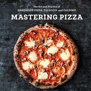 Mastering Pizza, a Convenient Cookbook Featuring the Art of Handmade Pizzas Shipped Right to Your Door